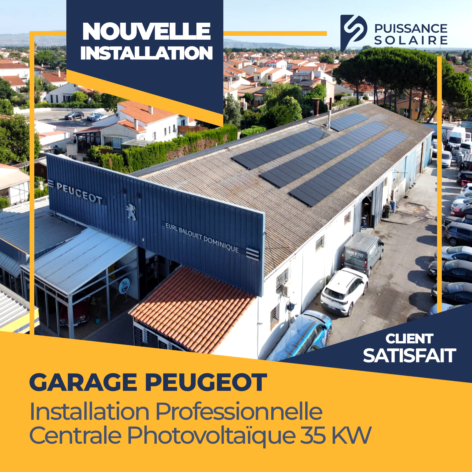 CHANTIER – Garage Peugeot, Client satisfait !